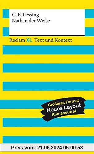 Nathan der Weise. Textausgabe mit Kommentar und Materialien: Reclam XL – Text und Kontext
